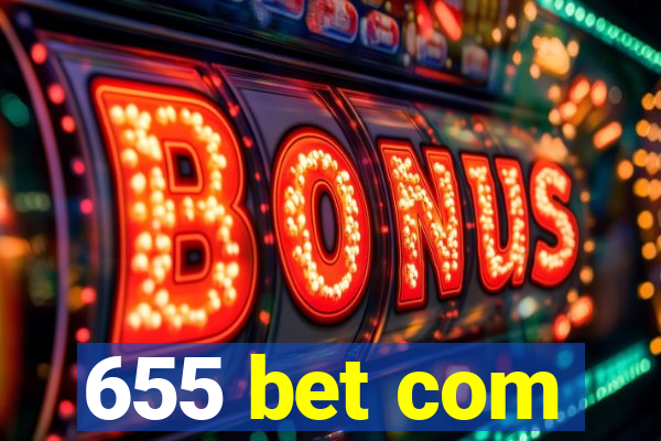 655 bet com